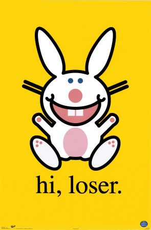 1226057~Happy Bunny Hi Loser Posters